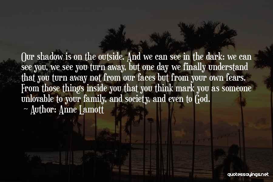 Away From Family Quotes By Anne Lamott