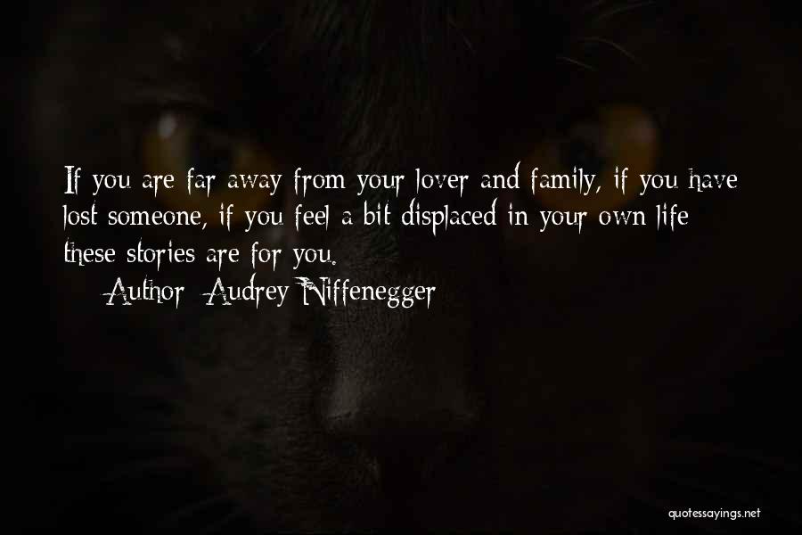 Away From Family Quotes By Audrey Niffenegger