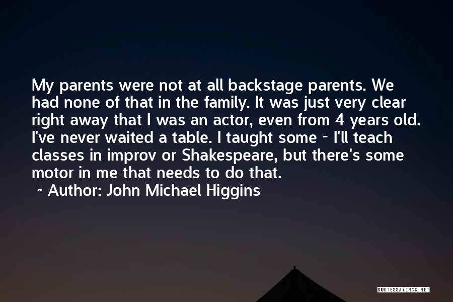 Away From Family Quotes By John Michael Higgins