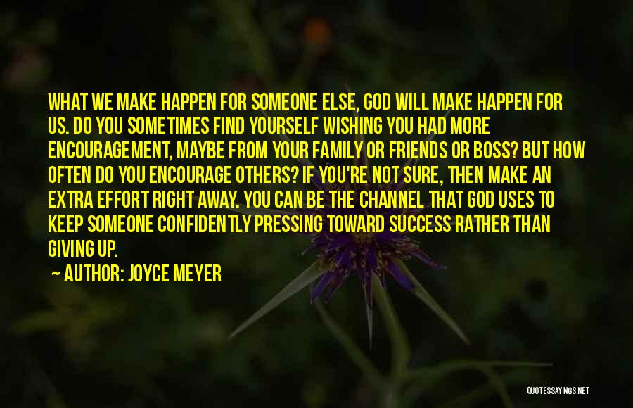 Away From Family Quotes By Joyce Meyer