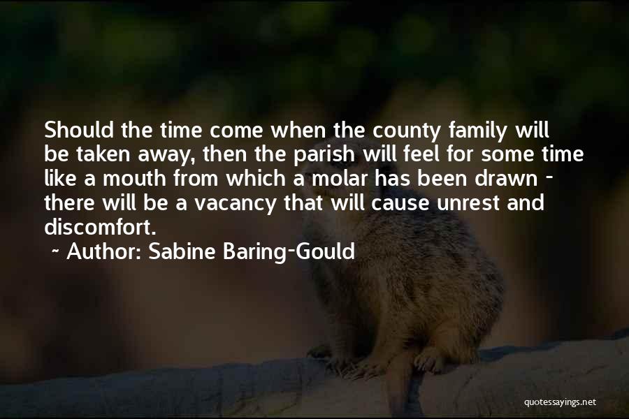 Away From Family Quotes By Sabine Baring-Gould