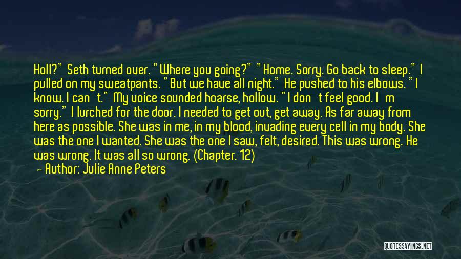 Away From Home Quotes By Julie Anne Peters