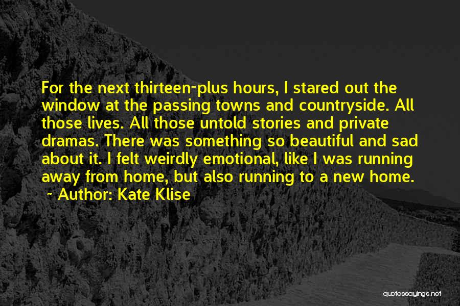 Away From Home Quotes By Kate Klise