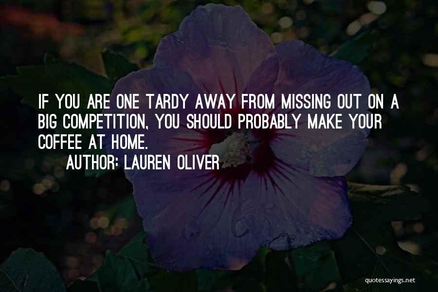 Away From Home Quotes By Lauren Oliver