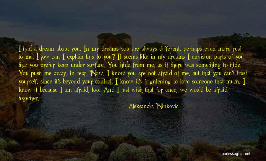 Away From Love Quotes By Aleksandra Ninkovic