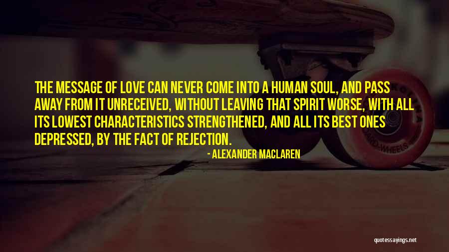 Away From Love Quotes By Alexander MacLaren