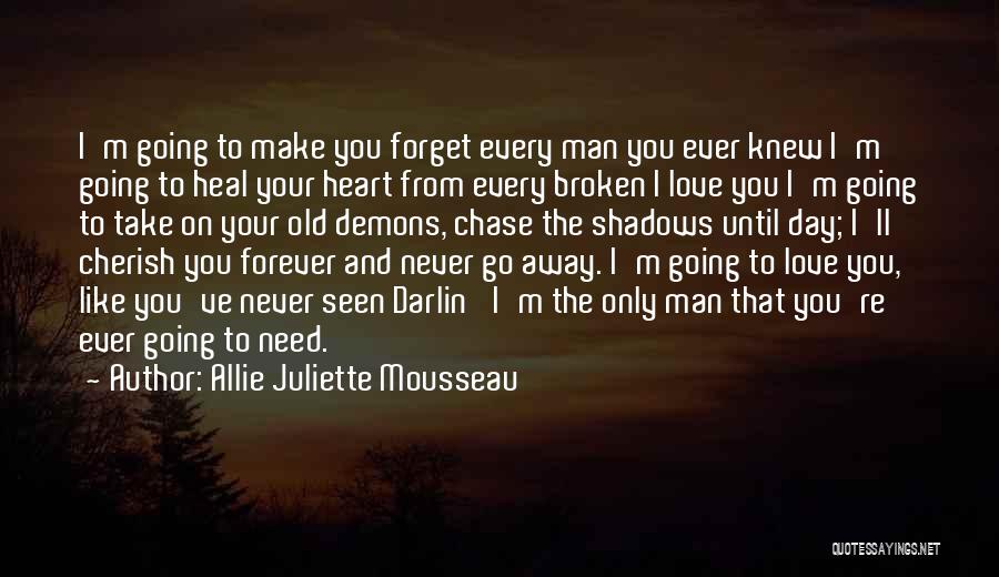 Away From Love Quotes By Allie Juliette Mousseau
