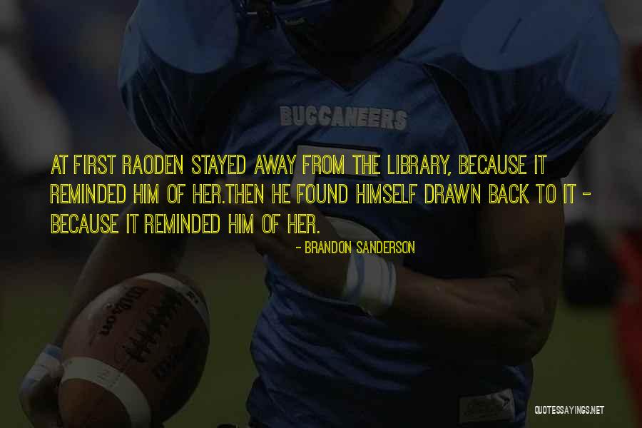 Away From Love Quotes By Brandon Sanderson Away From Love Quotes By Brandon Sanderson
