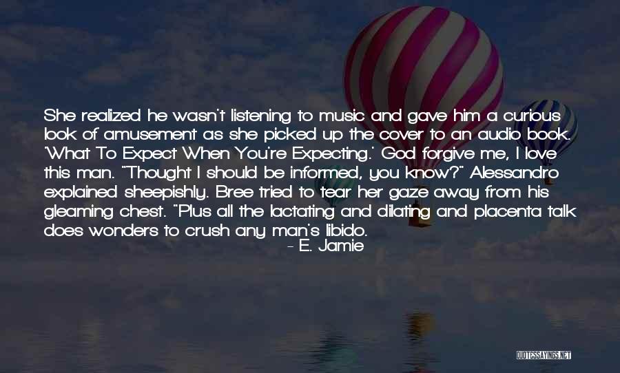 Away From Love Quotes By E. Jamie Away From Love Quotes By E. Jamie