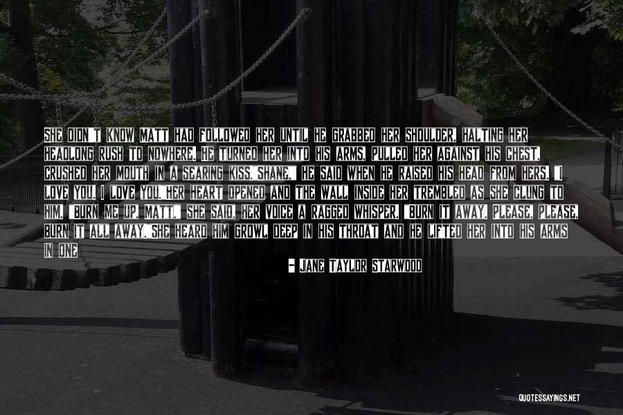 Away From Love Quotes By Jane Taylor Starwood Away From Love Quotes By Jane Taylor Starwood