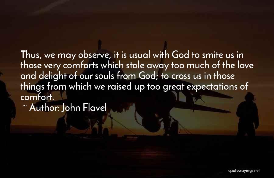 Away From Love Quotes By John Flavel