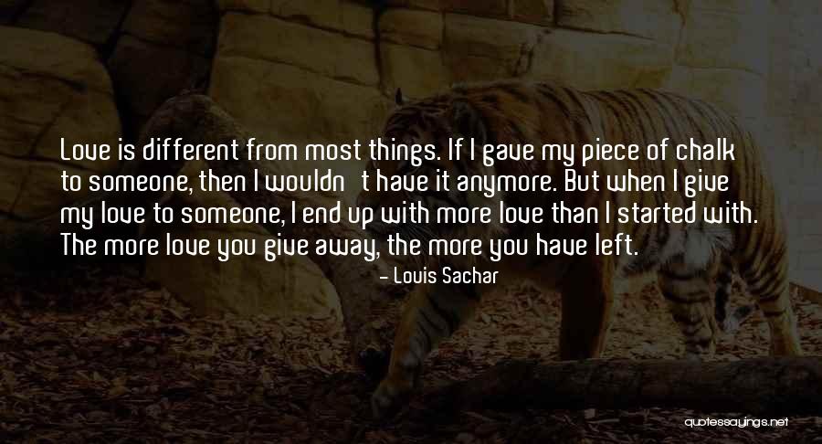 Away From Love Quotes By Louis Sachar