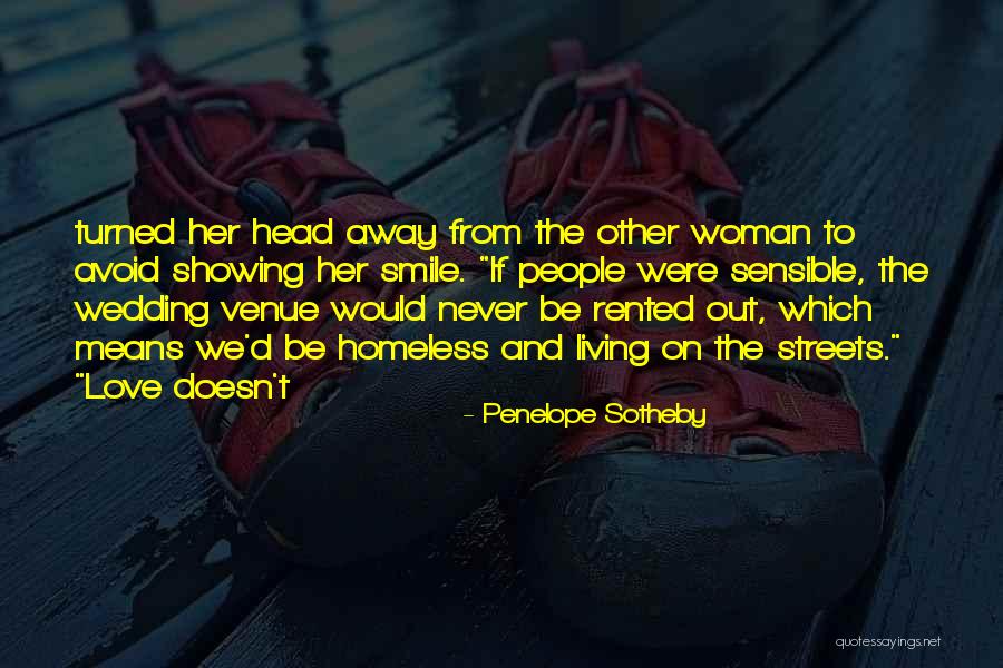 Away From Love Quotes By Penelope Sotheby