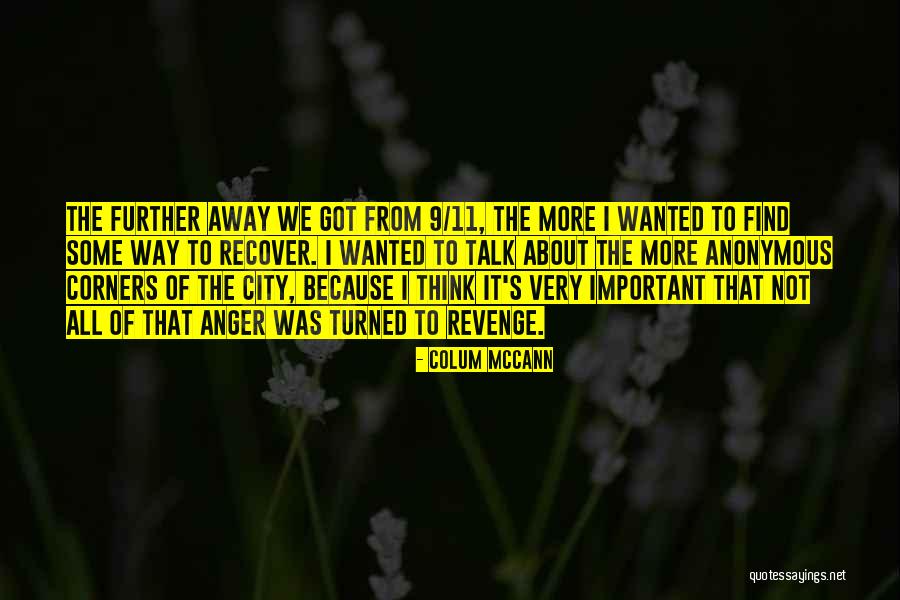 Away From The City Quotes By Colum McCann