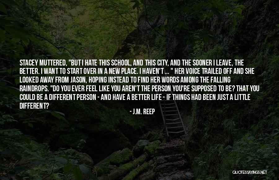 Away From The City Quotes By J.M. Reep