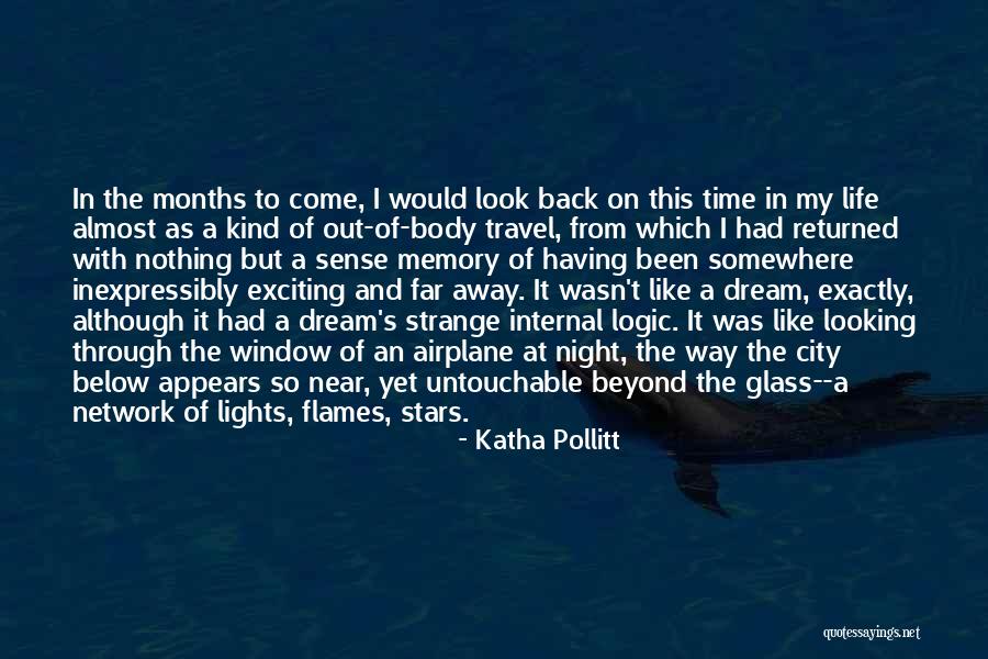 Away From The City Quotes By Katha Pollitt