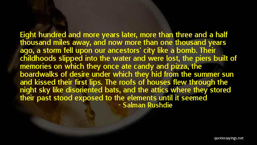 Away From The City Quotes By Salman Rushdie