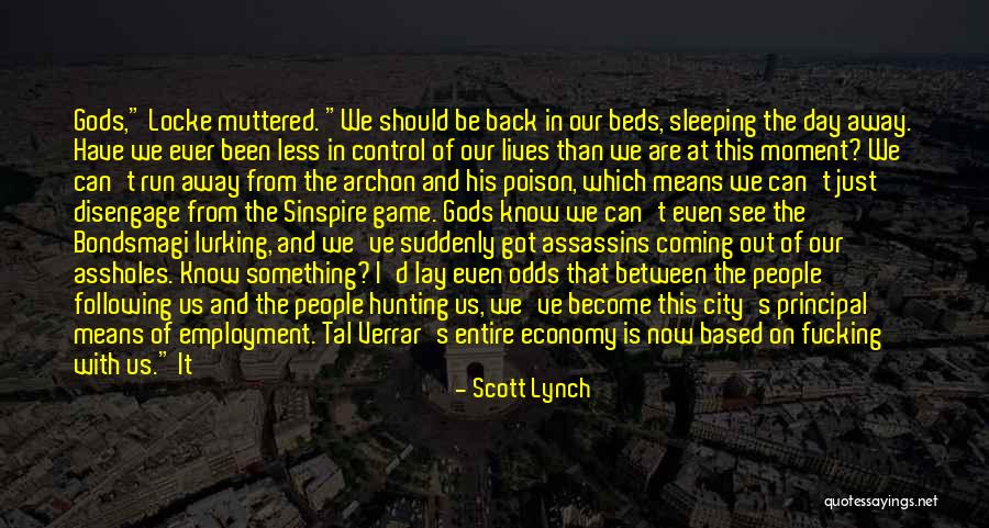 Away From The City Quotes By Scott Lynch