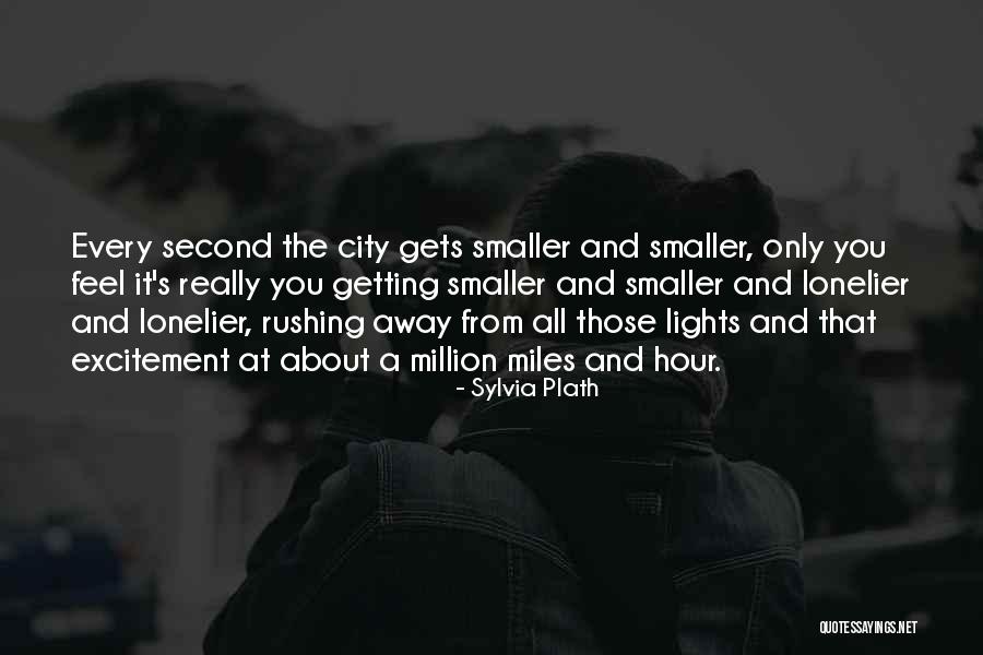 Away From The City Quotes By Sylvia Plath