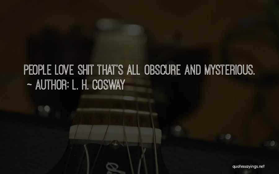 Away Mag Asawa Quotes By L. H. Cosway