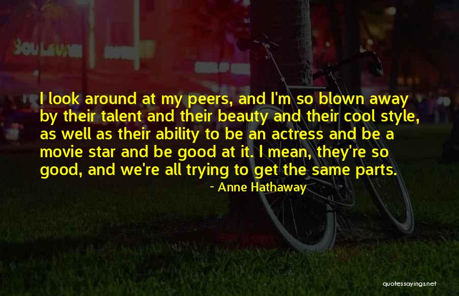 Away Movie Quotes By Anne Hathaway Away Movie Quotes By Anne Hathaway