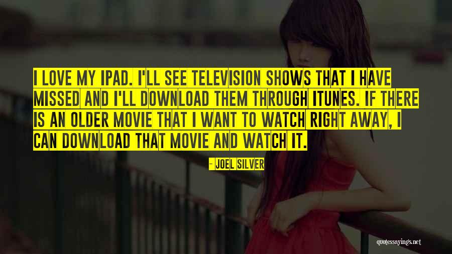 Away Movie Quotes By Joel Silver Away Movie Quotes By Joel Silver