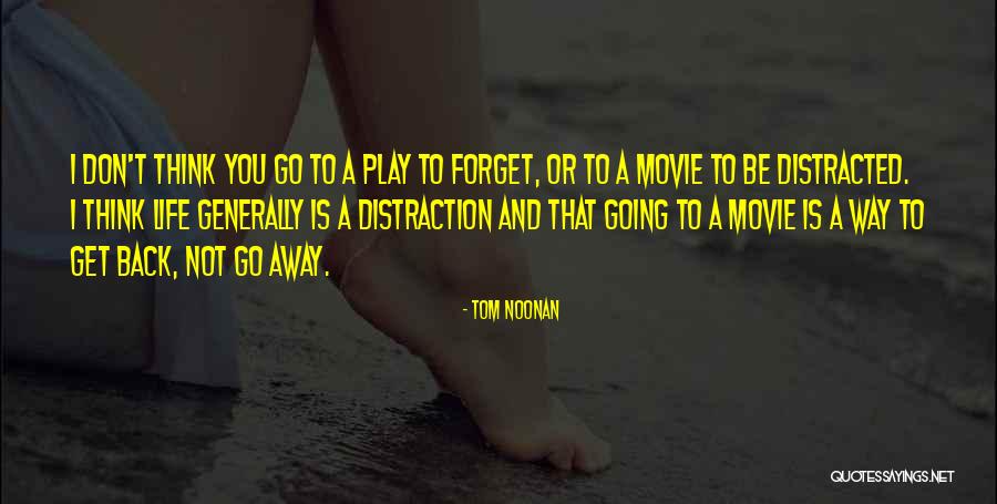 Away Movie Quotes By Tom Noonan Away Movie Quotes By Tom Noonan