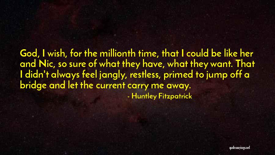 Away The Carry Quotes By Huntley Fitzpatrick Away The Carry Quotes By Huntley Fitzpatrick