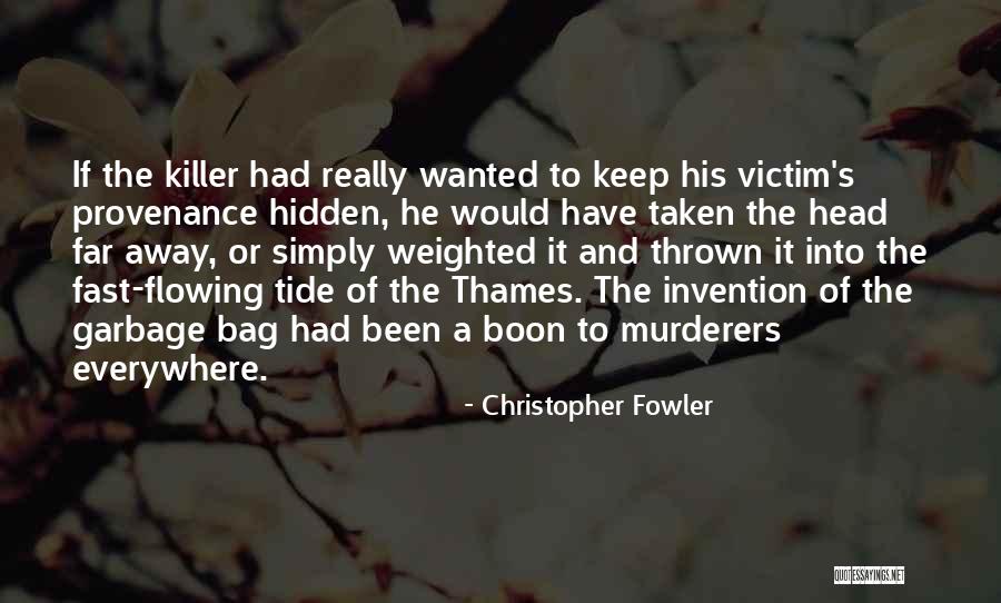 Away The Everywhere Bag Quotes By Christopher Fowler Away The Everywhere Bag Quotes By Christopher Fowler