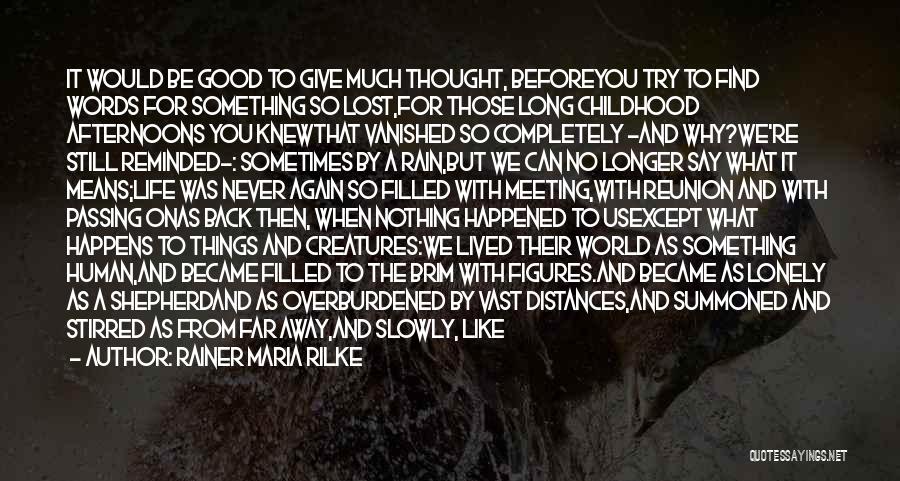 Away We Happened Quotes By Rainer Maria Rilke