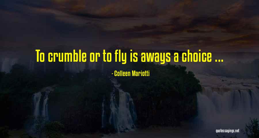 Aways Quotes By Colleen Mariotti Aways Quotes By Colleen Mariotti