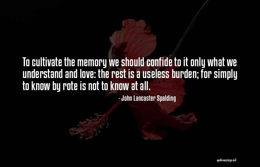 Aways Quotes By John Lancaster Spalding Aways Quotes By John Lancaster Spalding