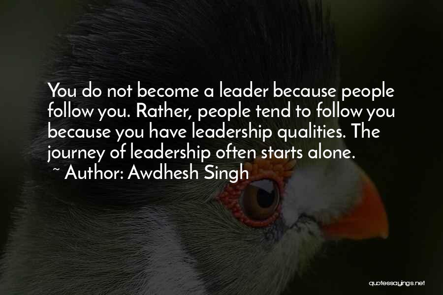 Awdhesh Singh Quotes 523278