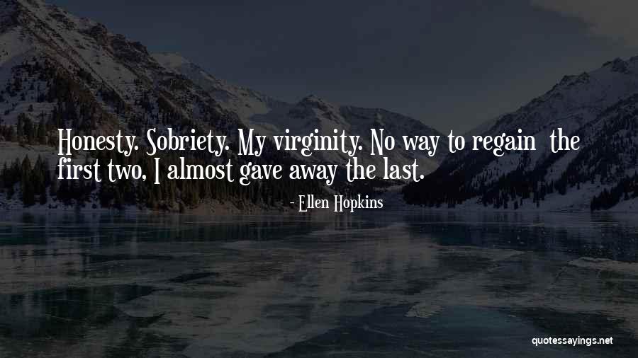 Awekening Quotes By Ellen Hopkins Awekening Quotes By Ellen Hopkins