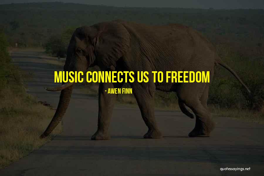 Awen Quotes By Awen Finn Awen Quotes By Awen Finn
