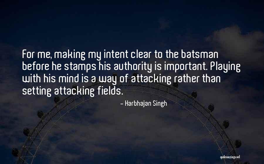 Awesalicious Quotes By Harbhajan Singh Awesalicious Quotes By Harbhajan Singh