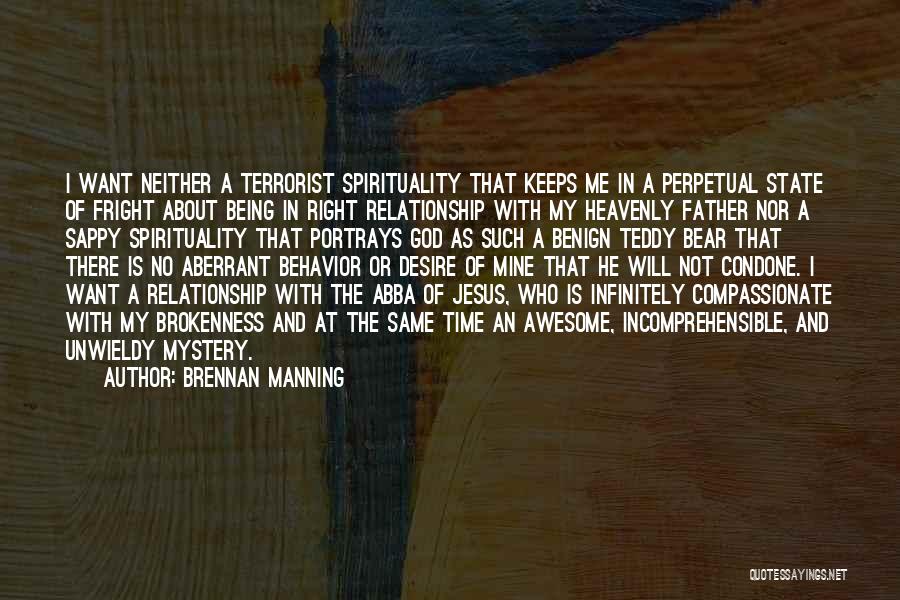 Awesome Being Quotes By Brennan Manning