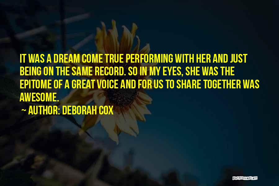 Awesome Being Quotes By Deborah Cox