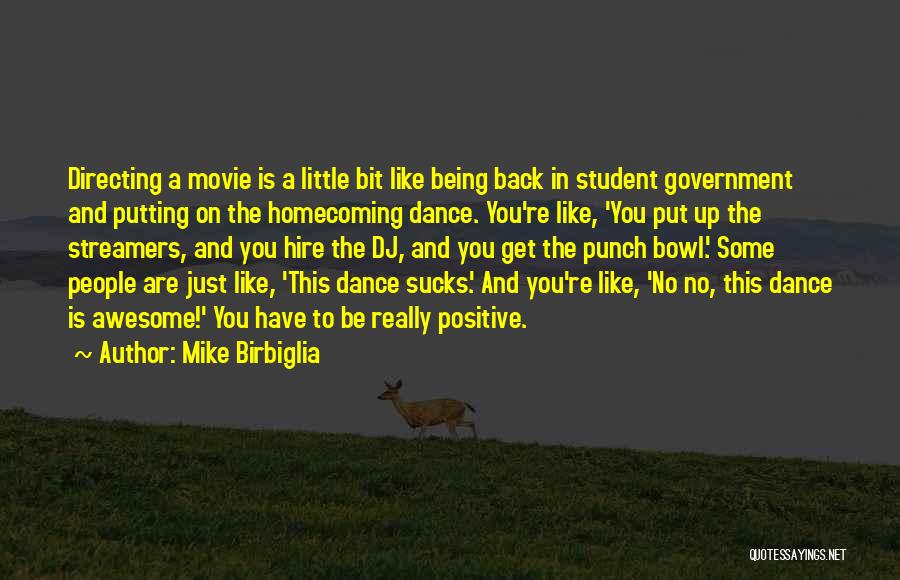 Awesome Being Quotes By Mike Birbiglia