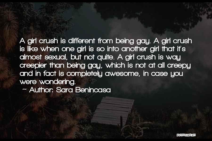 Awesome Being Quotes By Sara Benincasa