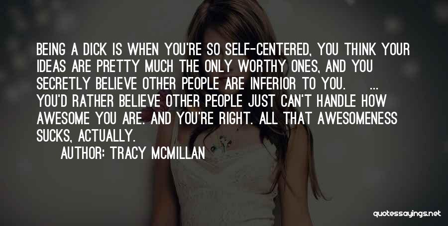 Awesome Being Quotes By Tracy McMillan