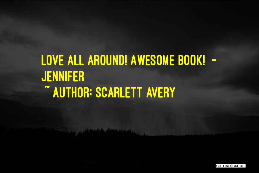 Awesome Book Love Quotes By Scarlett Avery