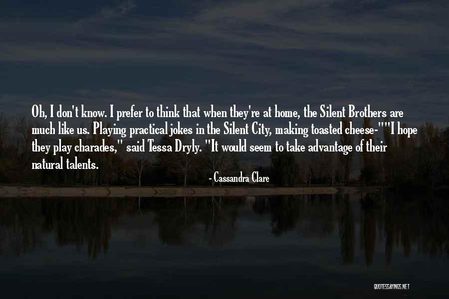 Awesome Brothers Quotes By Cassandra Clare Awesome Brothers Quotes By Cassandra Clare