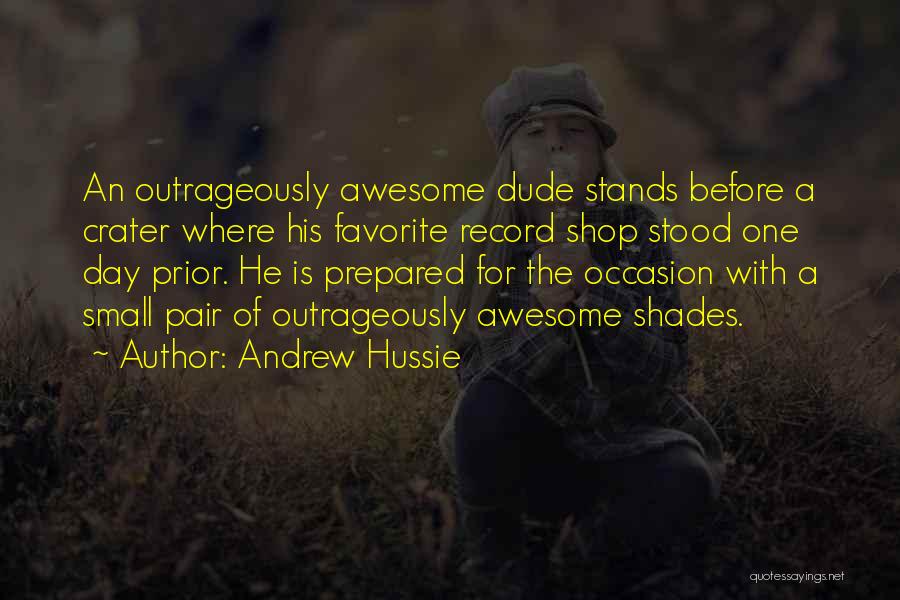 Awesome Day Out Quotes By Andrew Hussie