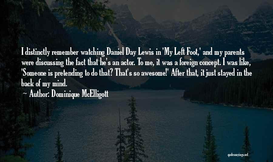 Awesome Day Out Quotes By Dominique McElligott