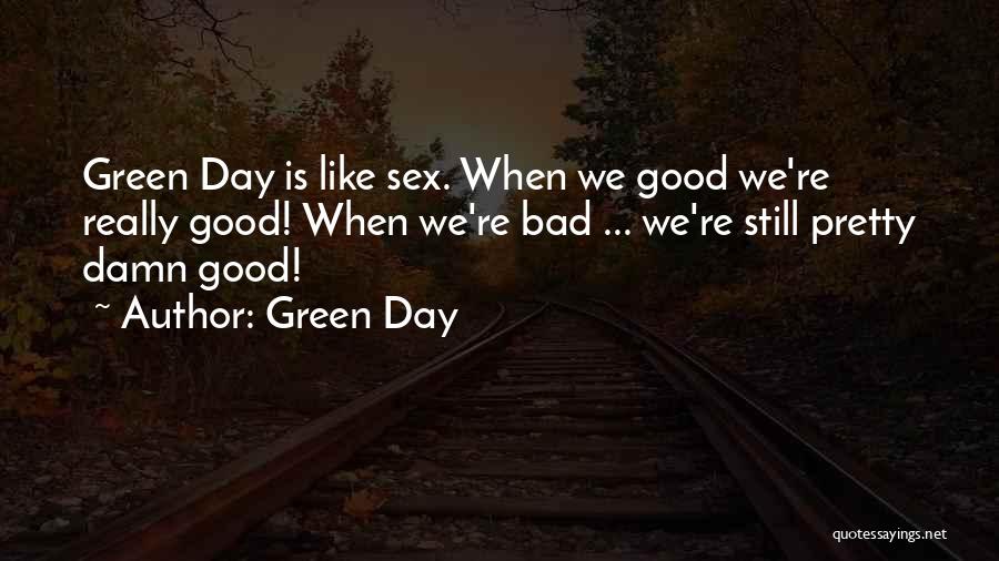 Awesome Day Out Quotes By Green Day