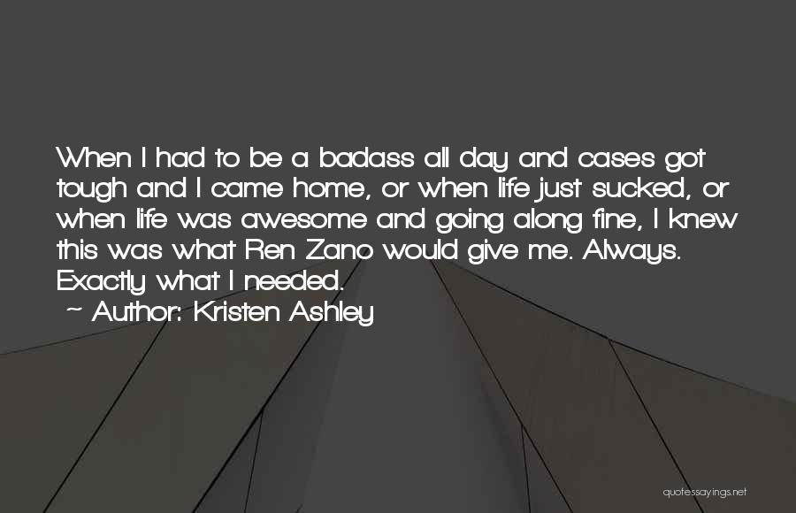 Awesome Day Out Quotes By Kristen Ashley