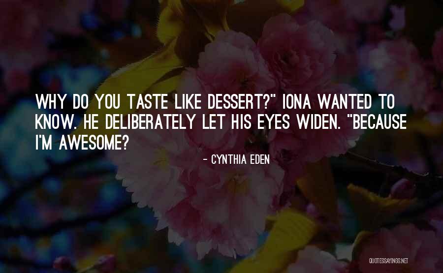 Awesome Eyes Quotes By Cynthia Eden