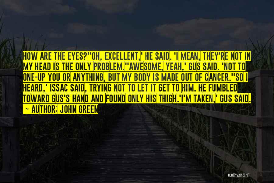 Awesome Eyes Quotes By John Green