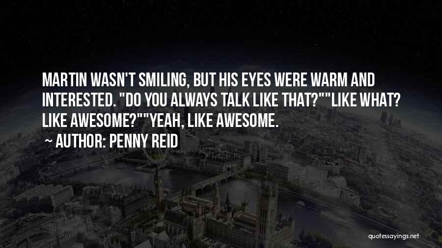 Awesome Eyes Quotes By Penny Reid